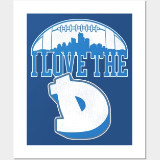 I LOVE THE D // DETROIT FOOTBALL Posters and Art